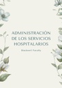 ADMINISTRACIÓN DE LOS SERVICIOS HOSPITALARIOS