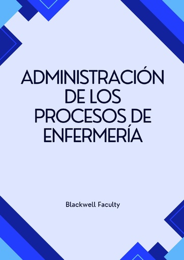 ADMINISTRACIÓN DE LOS PROCESOS DE ENFERMERÍA