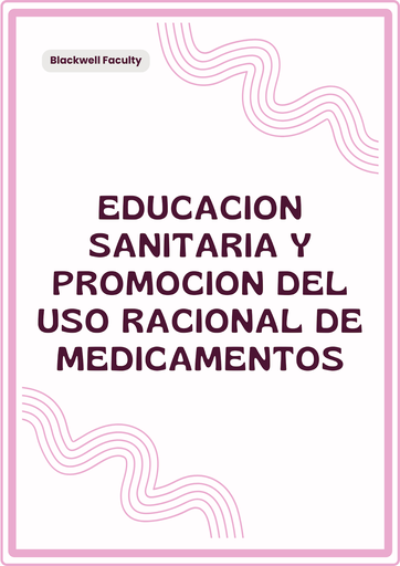 EDUCACION SANITARIA Y PROMOCION DEL USO RACIONAL DE MEDICAMENTOS