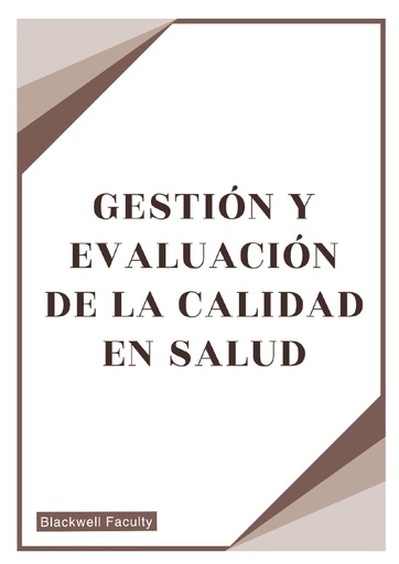 GESTIÓN Y EVALUACIÓN DE LA CALIDAD EN SALUD