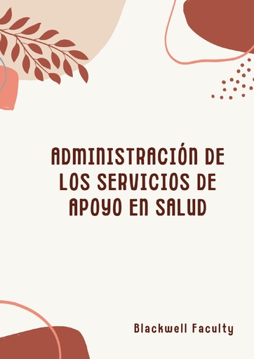 ADMINISTRACIÓN DE LOS SERVICIOS DE APOYO EN SALUD