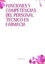 FUNCIONES Y COMPETENCIAS DEL PERSONAL TECNICO EN FARMACIA