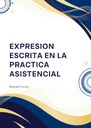 EXPRESION ESCRITA EN LA PRACTICA ASISTENCIAL