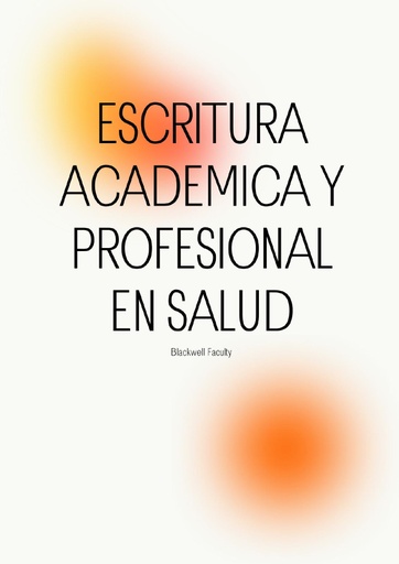 ESCRITURA ACADEMICA Y PROFESIONAL EN SALUD
