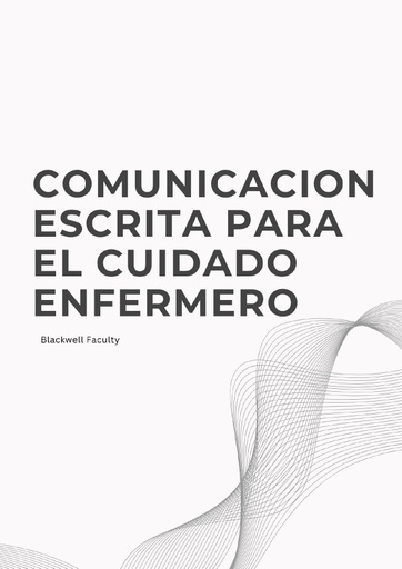 COMUNICACION ESCRITA PARA EL CUIDADO ENFERMERO