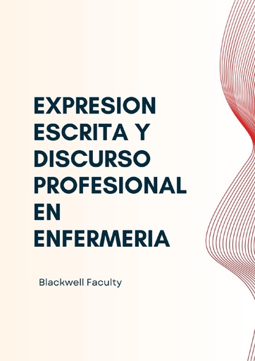 EXPRESION ESCRITA Y DISCURSO PROFESIONAL EN ENFERMERIA