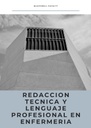 REDACCION TECNICA Y LENGUAJE PROFESIONAL EN ENFERMERIA