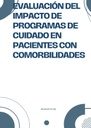 EVALUACIÓN DEL IMPACTO DE PROGRAMAS DE CUIDADO EN PACIENTES CON COMORBILIDADES