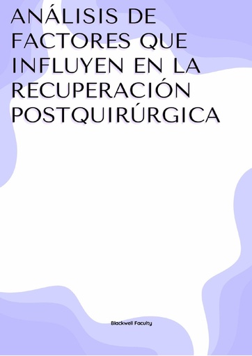 ANÁLISIS DE FACTORES QUE INFLUYEN EN LA RECUPERACIÓN POSTQUIRÚRGICA