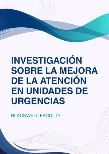 INVESTIGACIÓN SOBRE LA MEJORA DE LA ATENCIÓN EN UNIDADES DE URGENCIAS