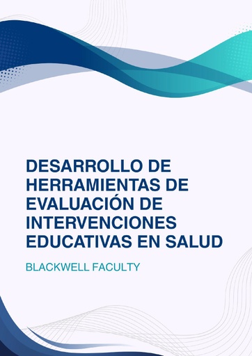 DESARROLLO DE HERRAMIENTAS DE EVALUACIÓN DE INTERVENCIONES EDUCATIVAS EN SALUD