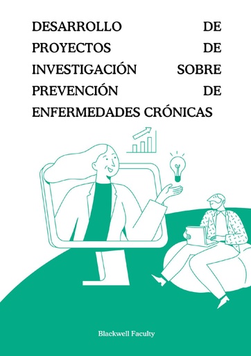 DESARROLLO DE PROYECTOS DE INVESTIGACIÓN SOBRE PREVENCIÓN DE ENFERMEDADES CRÓNICAS