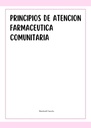 PRINCIPIOS DE ATENCION FARMACEUTICA COMUNITARIA