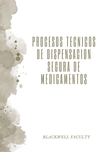 PROCESOS TECNICOS DE DISPENSACION SEGURA DE MEDICAMENTOS