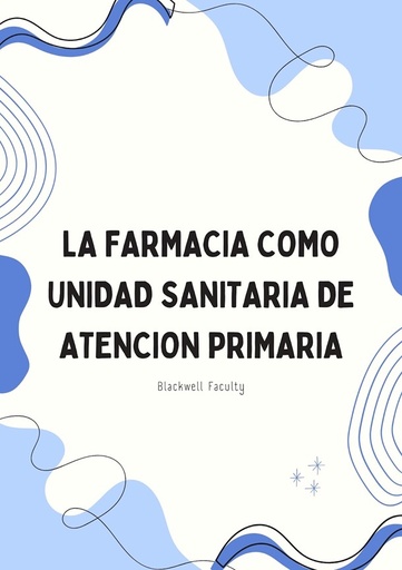 LA FARMACIA COMO UNIDAD SANITARIA DE ATENCION PRIMARIA