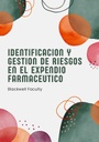 IDENTIFICACION Y GESTION DE RIESGOS EN EL EXPENDIO FARMACEUTICO
