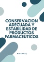 CONSERVACION ADECUADA Y ESTABILIDAD DE PRODUCTOS FARMACEUTICOS