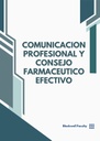 COMUNICACION PROFESIONAL Y CONSEJO FARMACEUTICO EFECTIVO