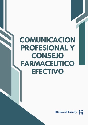 COMUNICACION PROFESIONAL Y CONSEJO FARMACEUTICO EFECTIVO