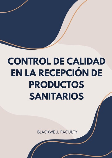CONTROL DE CALIDAD EN LA RECEPCIÓN DE PRODUCTOS SANITARIOS