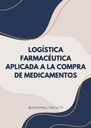 LOGÍSTICA FARMACÉUTICA APLICADA A LA COMPRA DE MEDICAMENTOS
