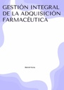 GESTIÓN INTEGRAL DE LA ADQUISICIÓN FARMACÉUTICA