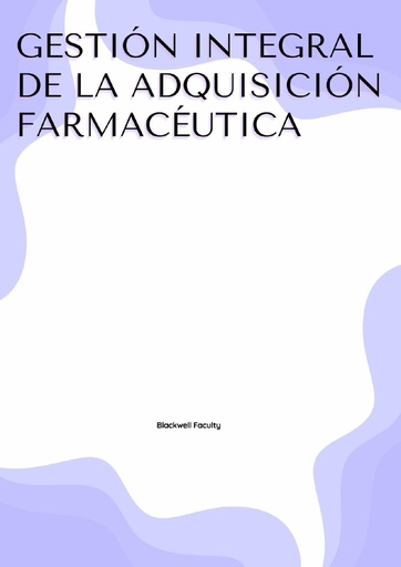 GESTIÓN INTEGRAL DE LA ADQUISICIÓN FARMACÉUTICA
