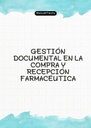 GESTIÓN DOCUMENTAL EN LA COMPRA Y RECEPCIÓN FARMACÉUTICA