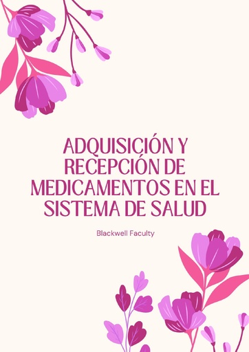ADQUISICIÓN Y RECEPCIÓN DE MEDICAMENTOS EN EL SISTEMA DE SALUD