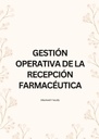 GESTIÓN OPERATIVA DE LA RECEPCIÓN FARMACÉUTICA