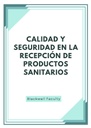 CALIDAD Y SEGURIDAD EN LA RECEPCIÓN DE PRODUCTOS SANITARIOS