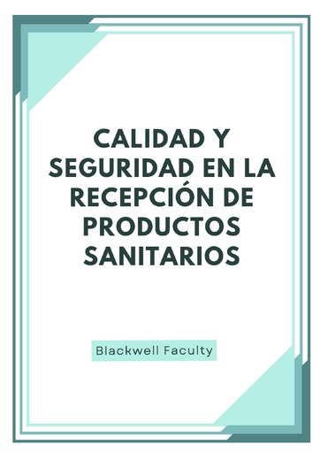 CALIDAD Y SEGURIDAD EN LA RECEPCIÓN DE PRODUCTOS SANITARIOS