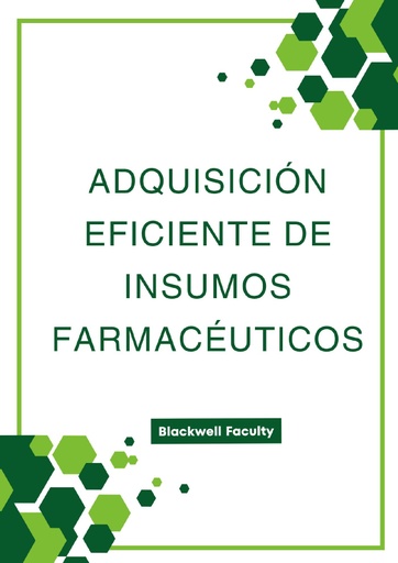 ADQUISICIÓN EFICIENTE DE INSUMOS FARMACÉUTICOS