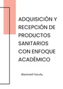 ADQUISICIÓN Y RECEPCIÓN DE PRODUCTOS SANITARIOS CON ENFOQUE ACADÉMICO