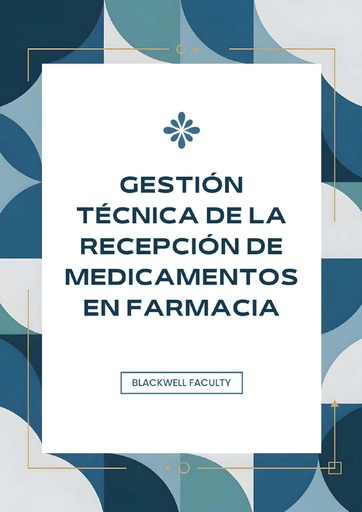 GESTIÓN TÉCNICA DE LA RECEPCIÓN DE MEDICAMENTOS EN FARMACIA