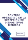 CONTROL OPERATIVO EN LA RECEPCIÓN DE DISPOSITIVOS MÉDICOS