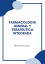 FARMACOLOGIA GENERAL Y TERAPEUTICA INTEGRADA