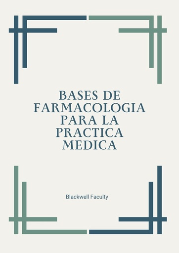 BASES DE FARMACOLOGIA PARA LA PRACTICA MEDICA