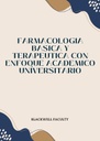 FARMACOLOGIA BASICA Y TERAPEUTICA CON ENFOQUE ACADEMICO UNIVERSITARIO