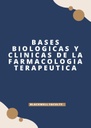 BASES BIOLOGICAS Y CLINICAS DE LA FARMACOLOGIA TERAPEUTICA
