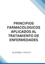PRINCIPIOS FARMACOLOGICOS APLICADOS AL TRATAMIENTO DE ENFERMEDADES