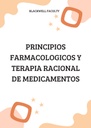 PRINCIPIOS FARMACOLOGICOS Y TERAPIA RACIONAL DE MEDICAMENTOS