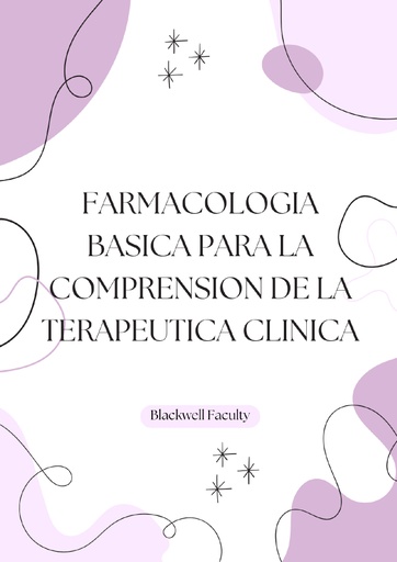 FARMACOLOGIA BASICA PARA LA COMPRENSION DE LA TERAPEUTICA CLINICA