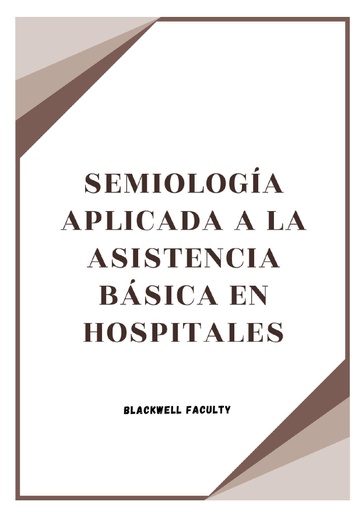 SEMIOLOGÍA APLICADA A LA ASISTENCIA BÁSICA EN HOSPITALES
