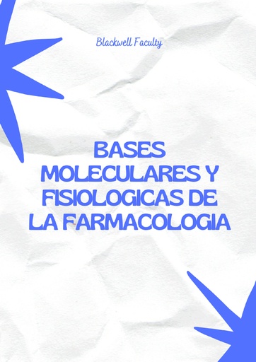 BASES MOLECULARES Y FISIOLOGICAS DE LA FARMACOLOGIA
