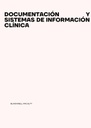 DOCUMENTACIÓN Y SISTEMAS DE INFORMACIÓN CLÍNICA