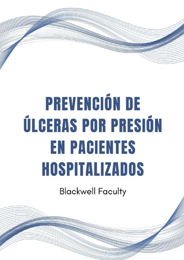 PREVENCIÓN DE ÚLCERAS POR PRESIÓN EN PACIENTES HOSPITALIZADOS