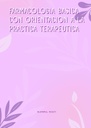 FARMACOLOGIA BASICA CON ORIENTACION A LA PRACTICA TERAPEUTICA