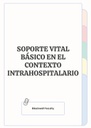 SOPORTE VITAL BÁSICO EN EL CONTEXTO INTRAHOSPITALARIO