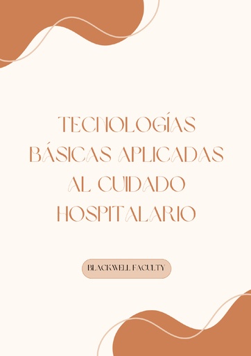 TECNOLOGÍAS BÁSICAS APLICADAS AL CUIDADO HOSPITALARIO